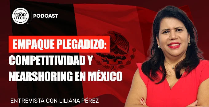 Empaque plegadizo, nearshoring y competitividad